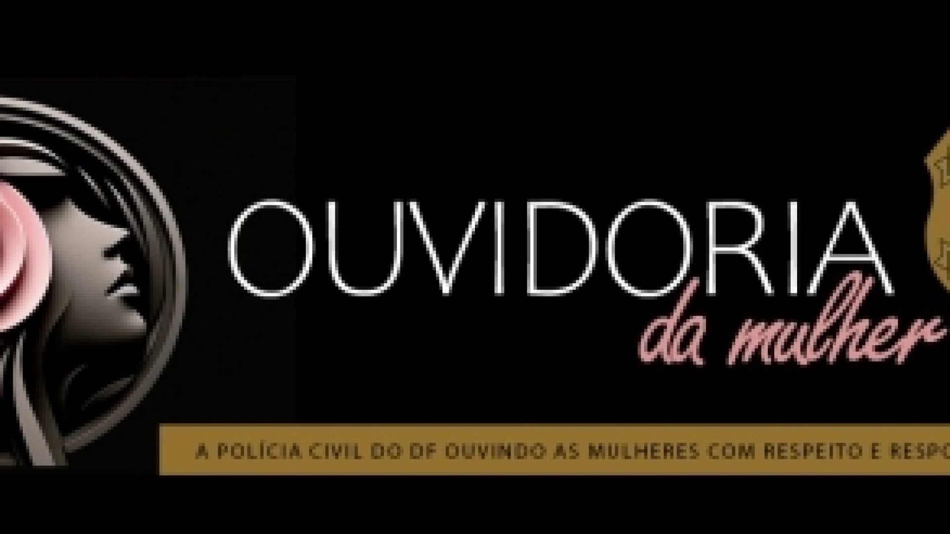 PCDF inaugura espaço para atendimento da Ouvidoria da Mulher
