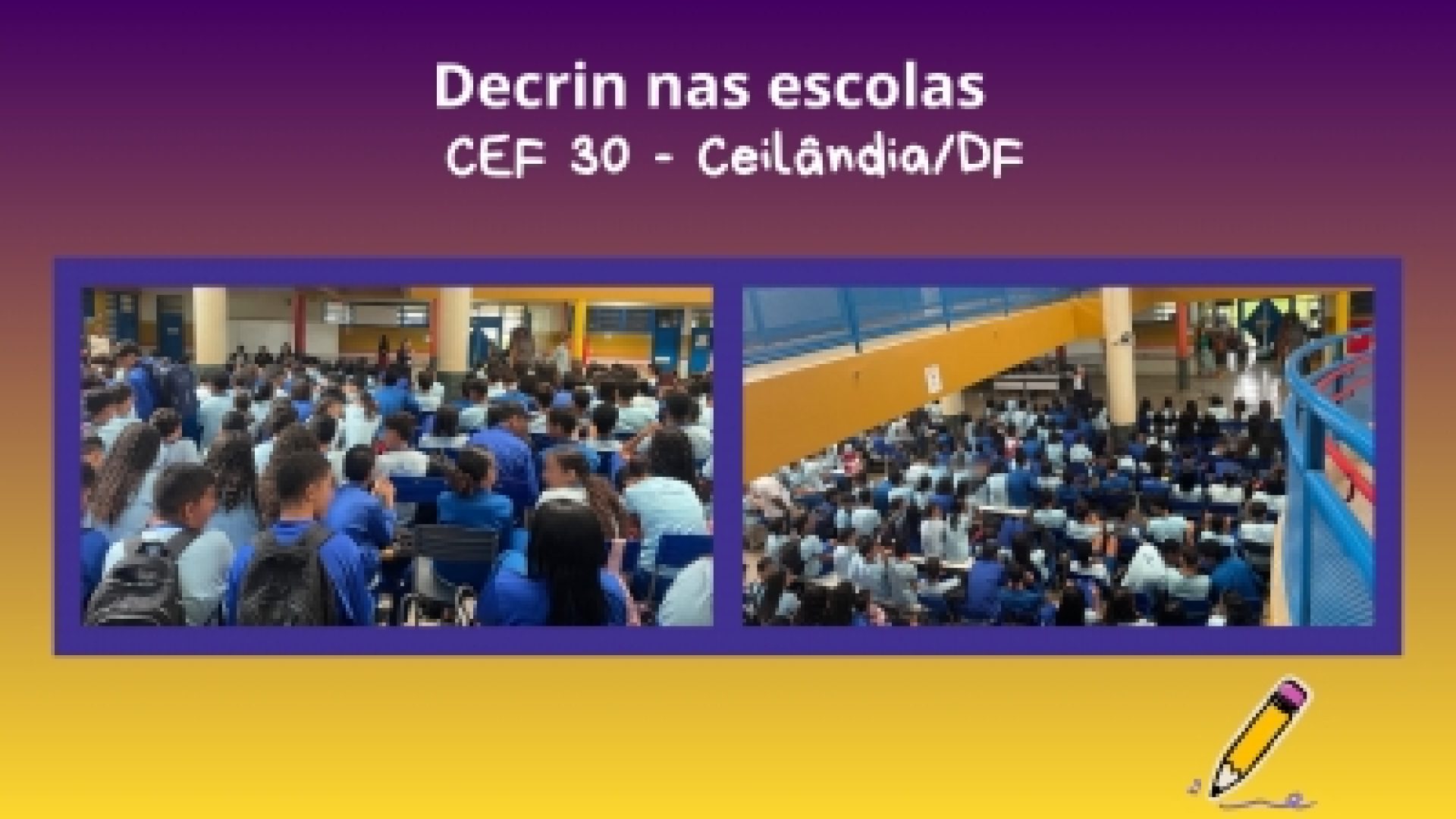 Decrin realizou uma palestra no Centro de Ensino Fundamental
