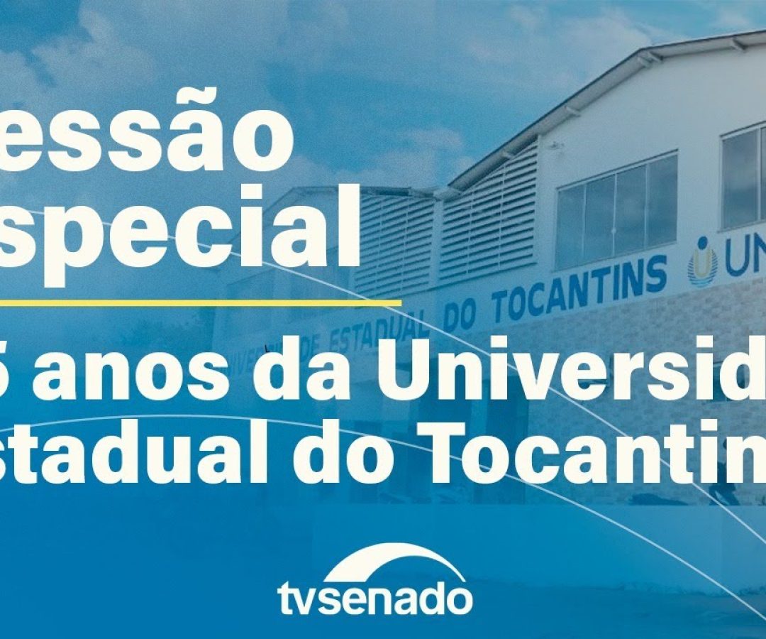 Sessão especial celebra 35 anos da Unitins – 17/10/25 — Senado Notícias