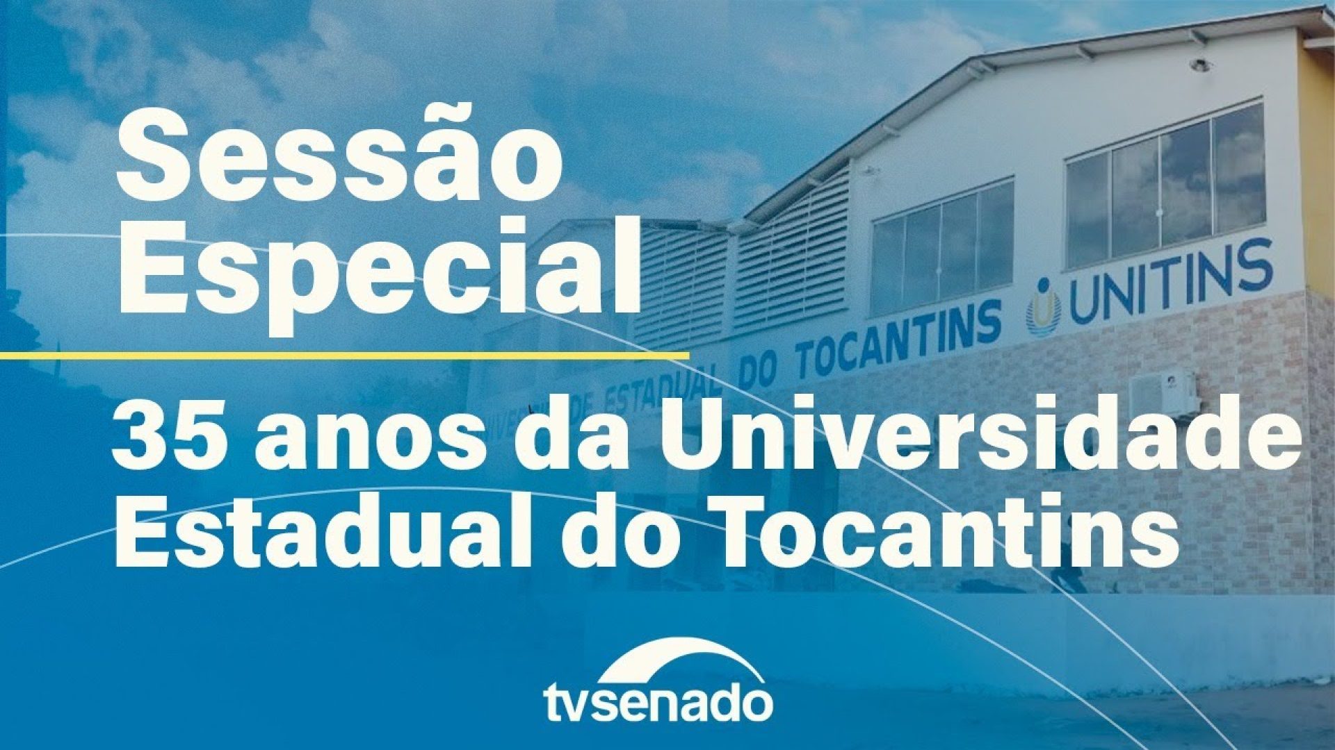 Sessão especial celebra 35 anos da Unitins – 17/10/25 — Senado Notícias