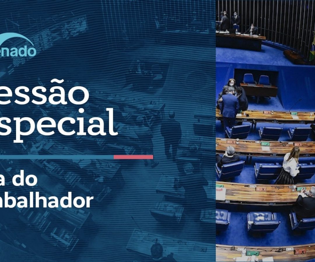 Sessão especial celebra o Dia do Trabalhador – 4/5/26 — Senado Notícias