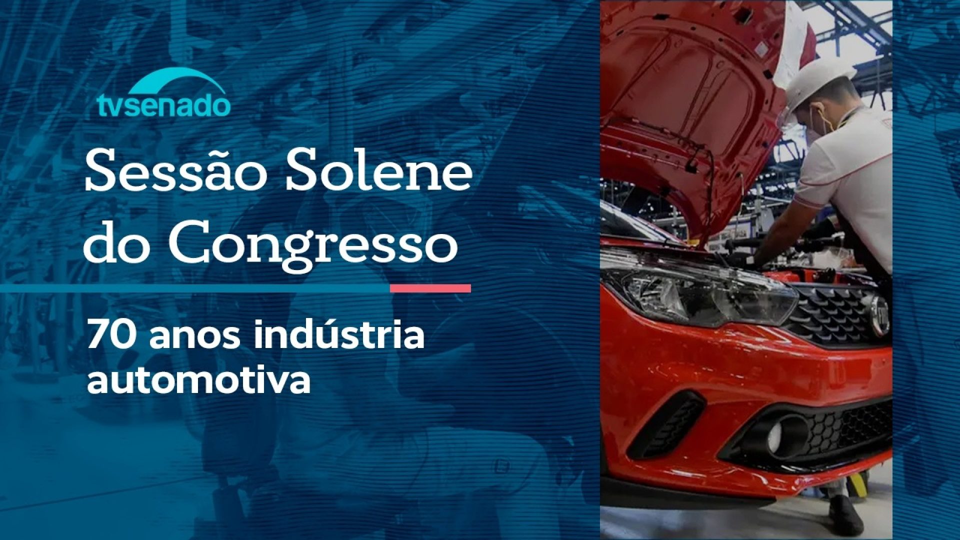 Congresso celebra 70 anos da indústria automotiva – 5/5/26 — Senado Notícias