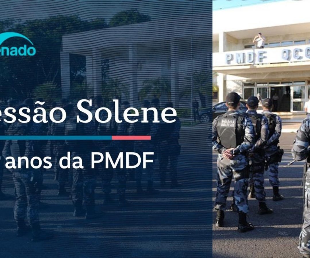 Congresso celebra os 217 anos da PM do DF – 14/5/26 — Senado Notícias