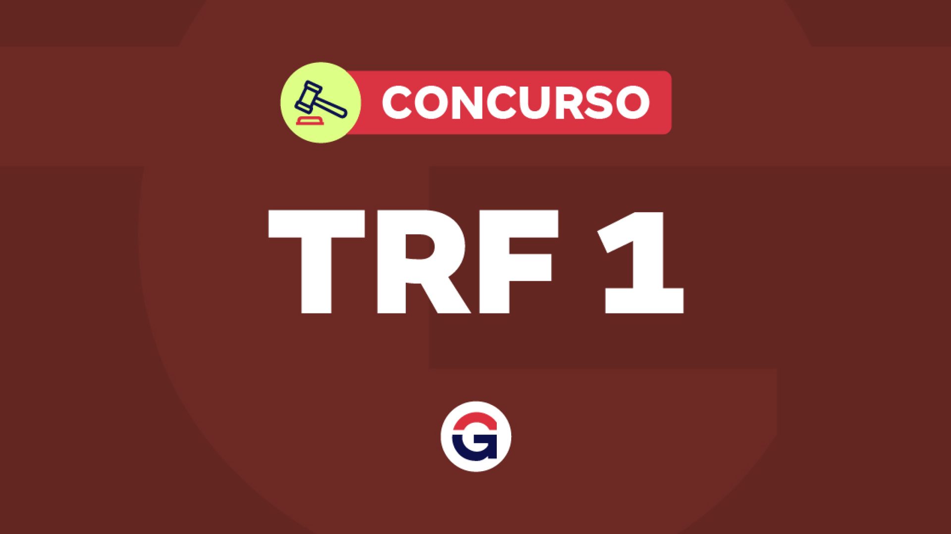 Concurso TRF 1 válido até 2027. 59 cargos vagos!