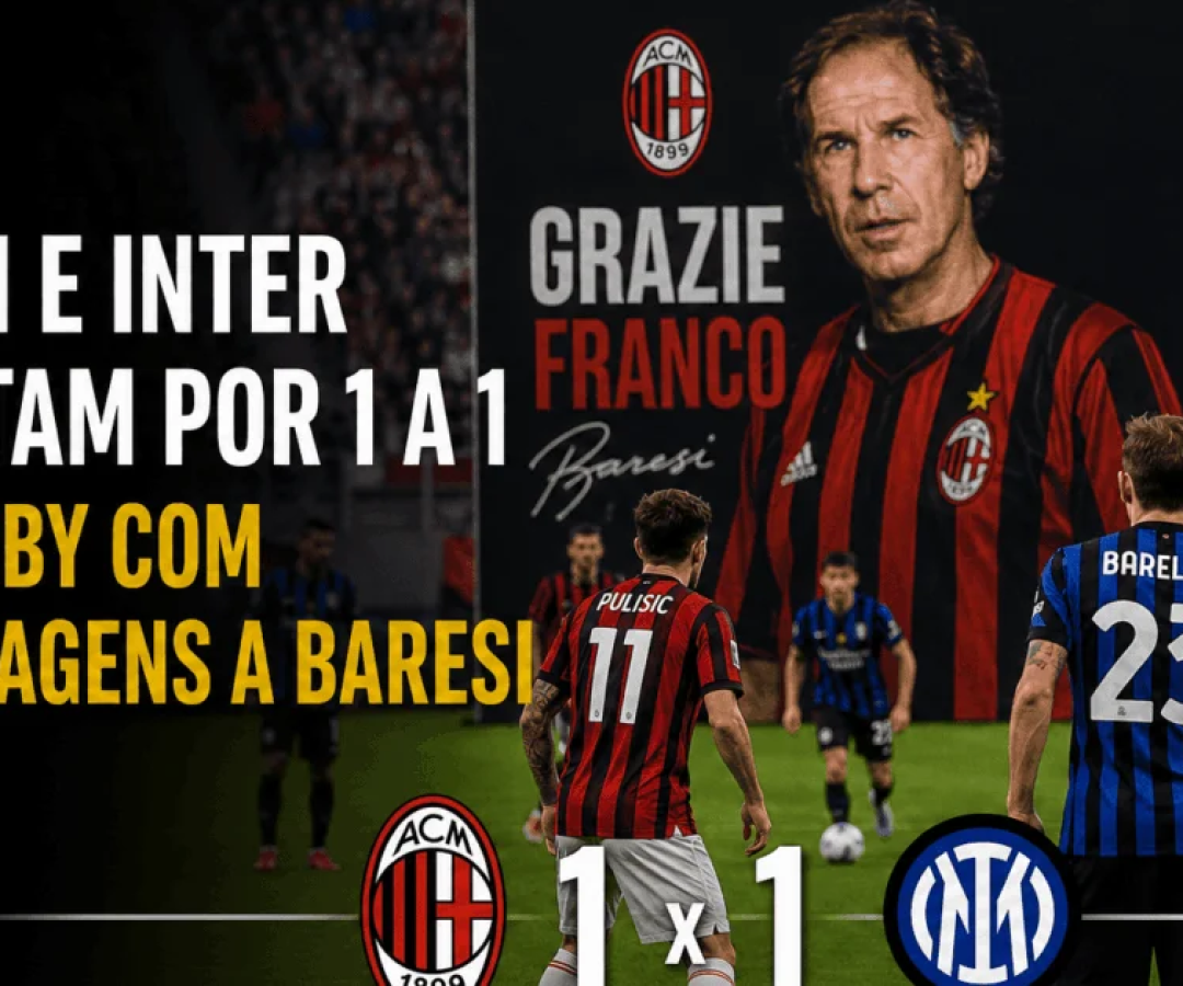 Milan e Inter empatam por 1 a 1 em derby com homenagens a Baresi