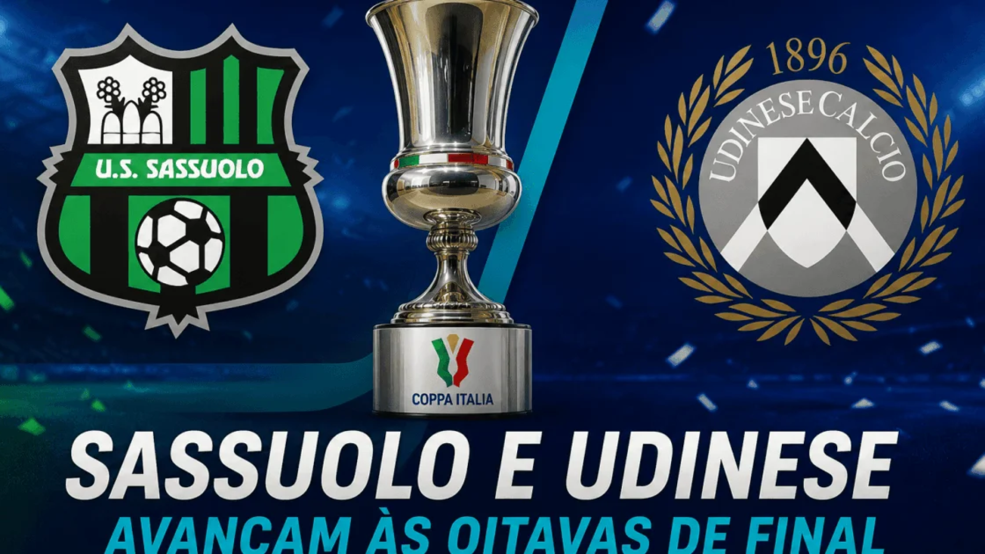 Sassuolo e Udinese avançam às oitavas de final da Copa da Itália