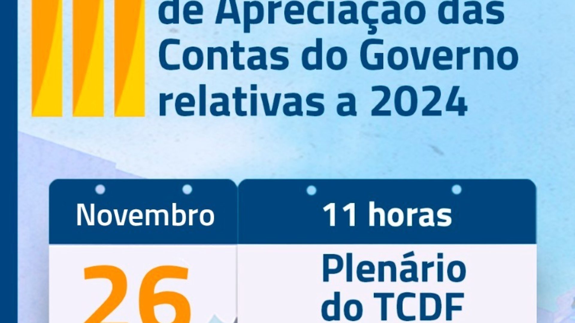 TCDF analisa Contas do Governo de 2024 na próxima quarta (26/11)