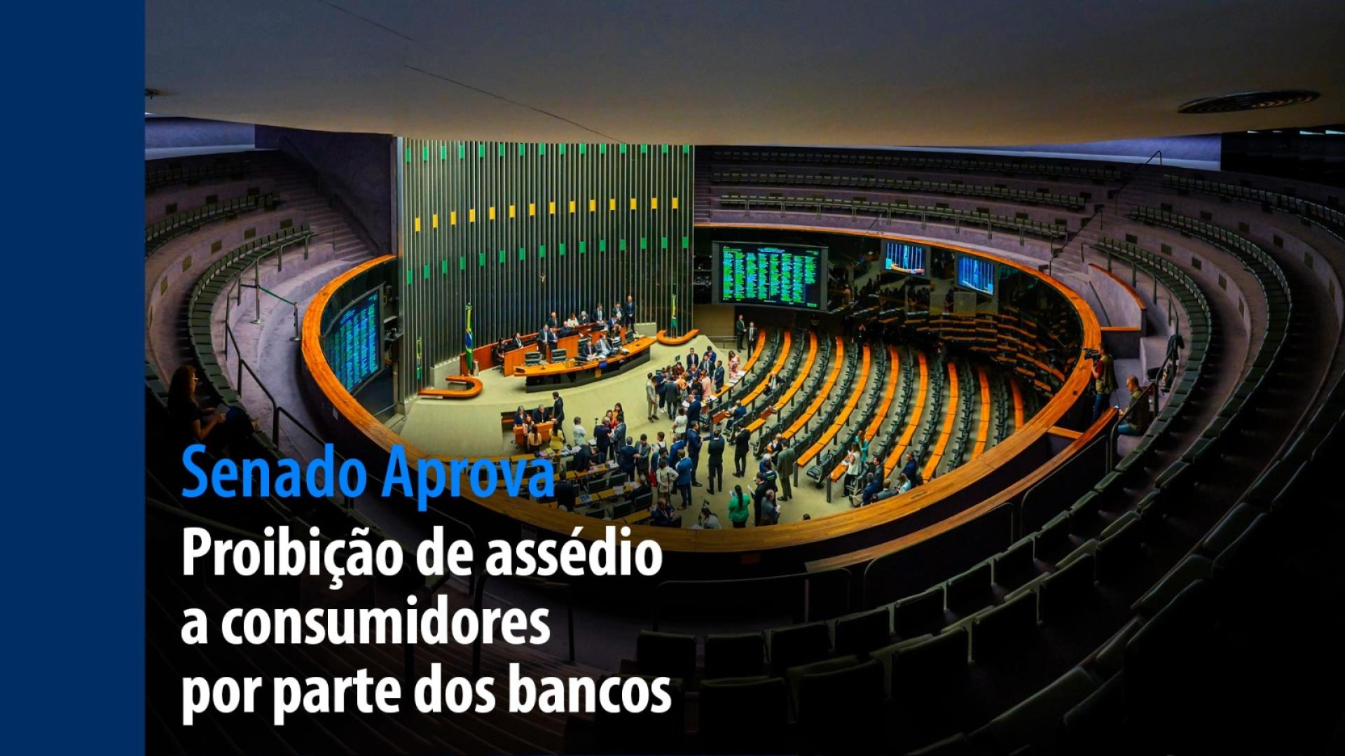Proibição de assédio a consumidores por parte dos bancos — Senado Notícias