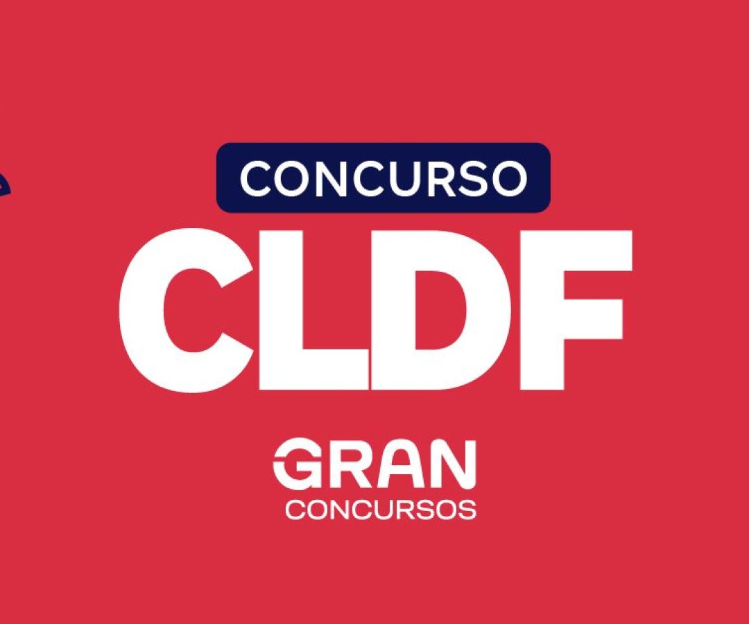Concurso CLDF no 2º semestre de 2025! Até R$ 21 mil