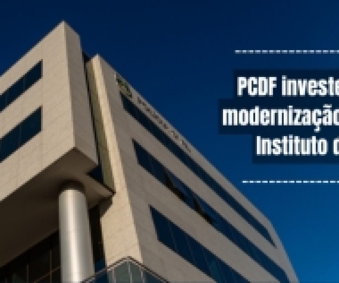 PCDF investe R$ 2,8 milhões na modernização dos laboratórios do Instituto de Criminalística.