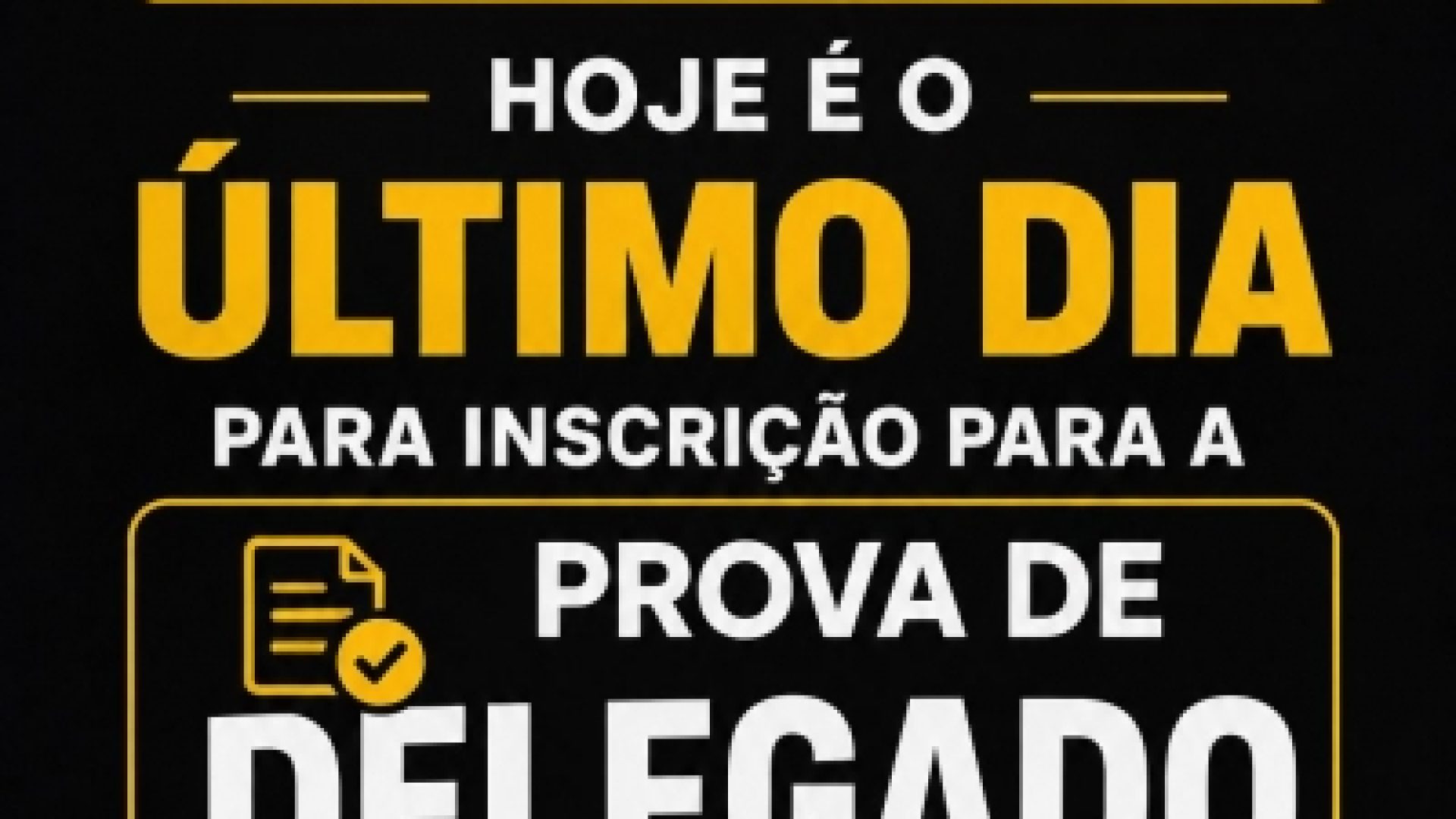 Último dia de inscrições para o concurso de delegado de polícia da PCDF