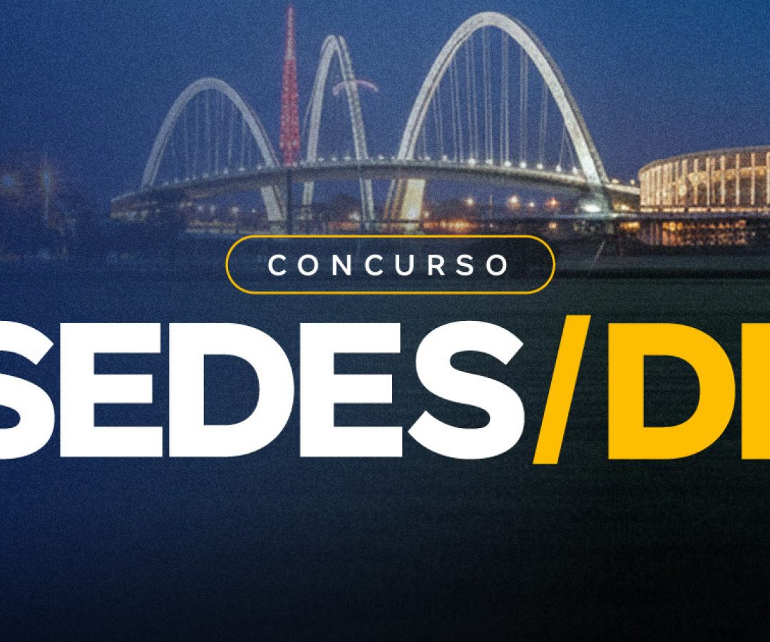 Concurso SEDES DF 2026: edital até junho!